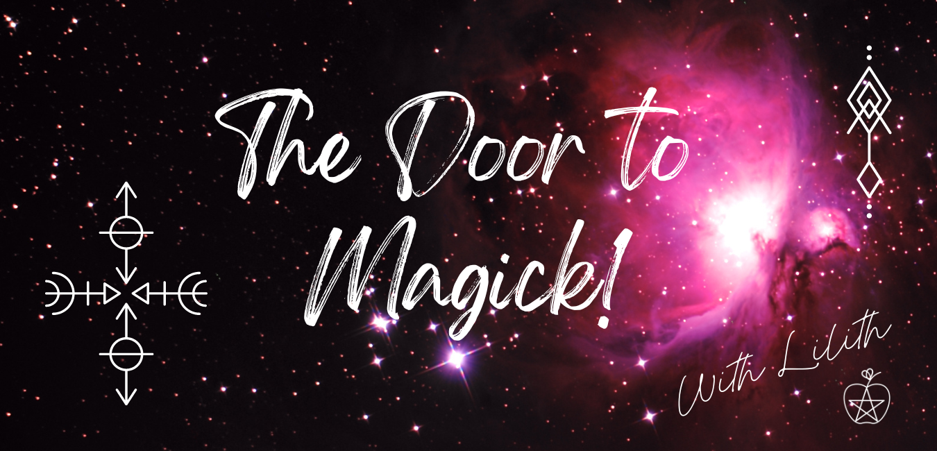 Step 1 The Door to Magick